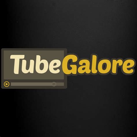 tubegalte|TubeGalore